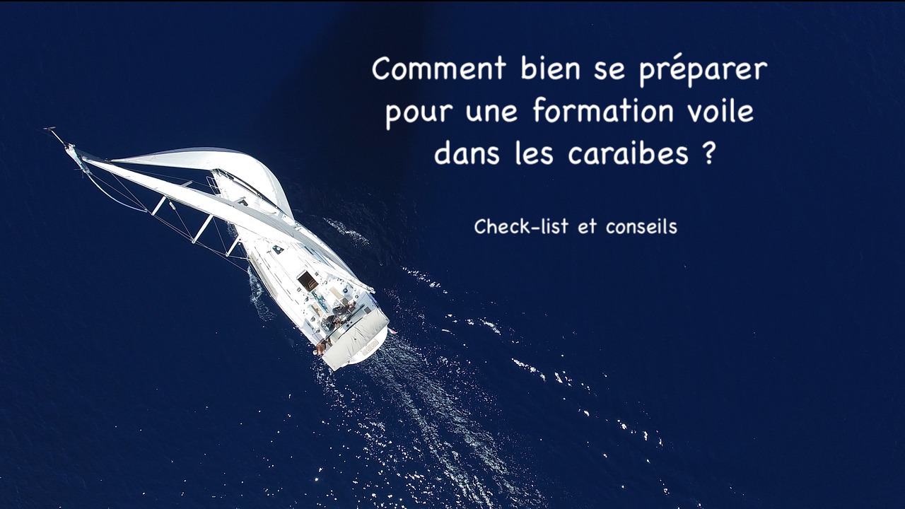 Comment bien se préparer pour une formation voile